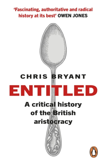 Entitled : A Critical History of the British Aristocracy - 9781784160661