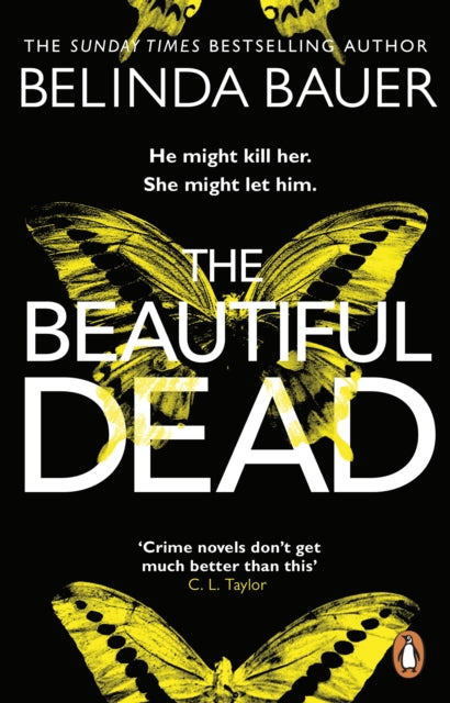 The Beautiful Dead : From the Sunday Times bestselling author of Snap - 9781784160845