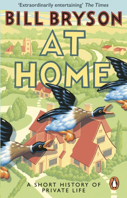 At Home : A Short History of Private Life - 9781784161873