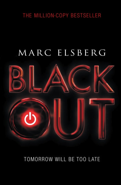 Blackout : The addictive international bestselling disaster thriller - 9781784161897