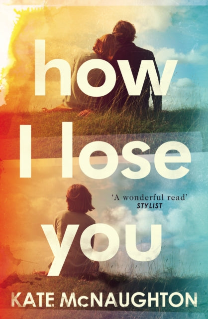 How I Lose You - 9781784162665