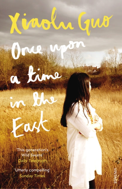 Once Upon A Time in the East : A Story of Growing up - 9781784702946