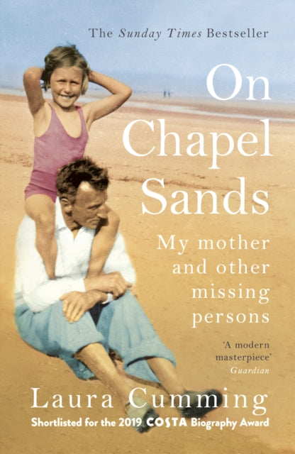 On Chapel Sands : My mother and other missing persons - 9781784708634