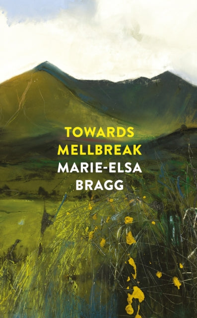 Towards Mellbreak - 9781784741334