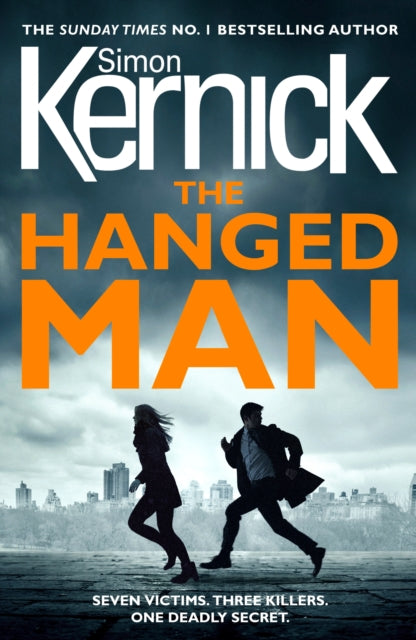 The Hanged Man : (The Bone Field: Book 2): a pulse-racing, heart-stopping and nail-biting thriller from bestselling author Simon Kernick - 9781784752262