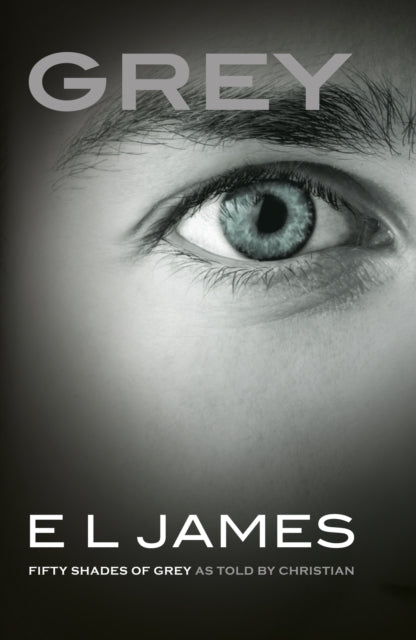 Grey : The #1 Sunday Times bestseller - 9781784753252