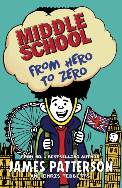 Middle School: From Hero to Zero : (Middle School 10) - 9781784753931