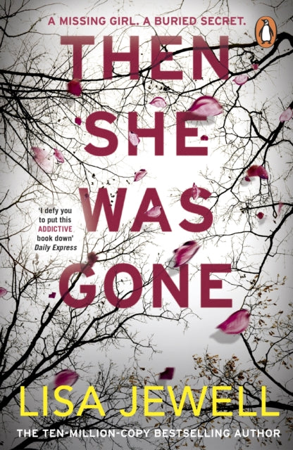 Then She Was Gone : the addictive, psychological thriller from the bestselling author of The Family Upstairs - 9781784756253