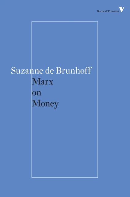 Marx on Money - 9781784782269