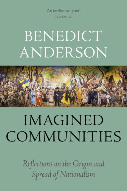 Imagined Communities : Reflections on the Origin and Spread of Nationalism - 9781784786755