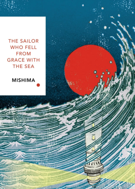 The Sailor Who Fell from Grace With the Sea (Vintage Classics Japanese Series) - 9781784875428