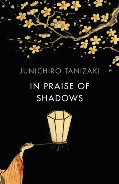 In Praise of Shadows : Vintage Design Edition - 9781784875572