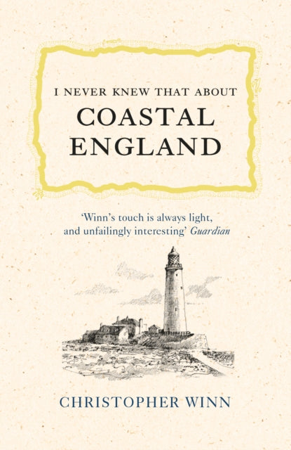 I Never Knew That About Coastal England - 9781785039539