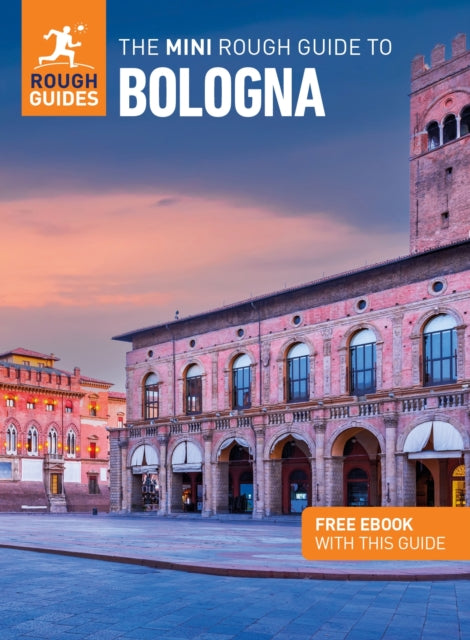 The Mini Rough Guide to Bologna (Travel Guide with Free eBook) - 9781785731907