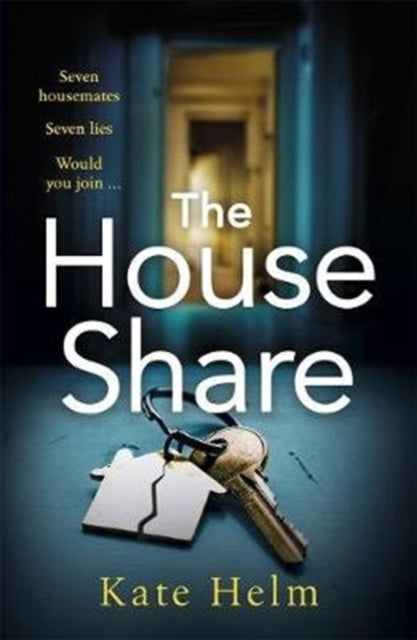 The House Share : The locked in thriller that will keep you guessing . . . - 9781785767746