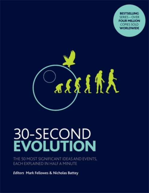 30-Second Evolution : The 50 most significant ideas and events, each explained in half a minute - 9781785784132