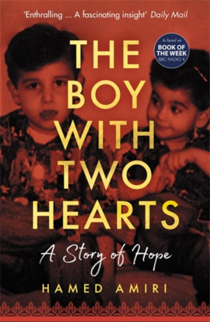 The Boy with Two Hearts : A Story of Hope - 9781785787133