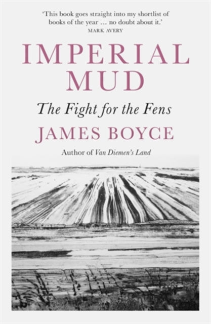 Imperial Mud : The Fight for the Fens - 9781785787157