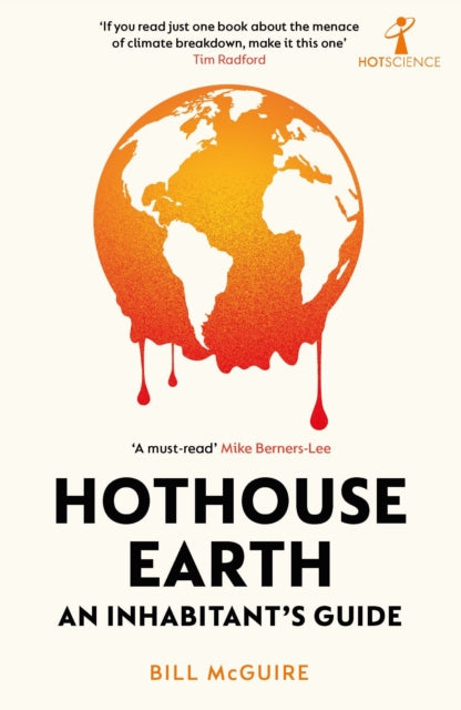 Hothouse Earth : An Inhabitant's Guide - 9781785789205