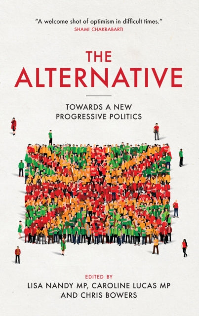 Alternative : Towards a New Progressive Politics - 9781785900495