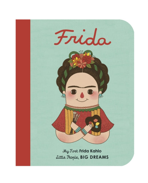 Frida Kahlo : My First Frida Kahlo Volume 2 - 9781786032485