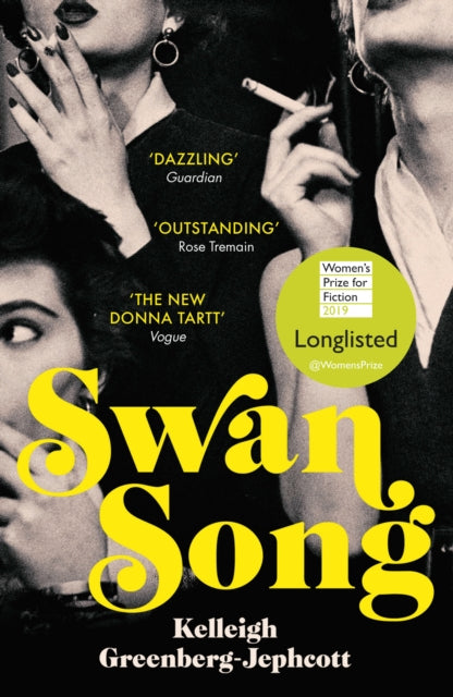Swan Song : Longlisted for the Women's Prize for Fiction 2019 - 9781786090188