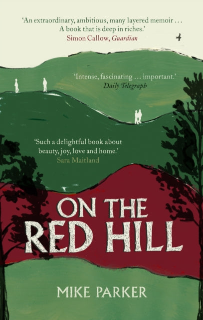 On the Red Hill : Where Four Lives Fell Into Place - 9781786090492