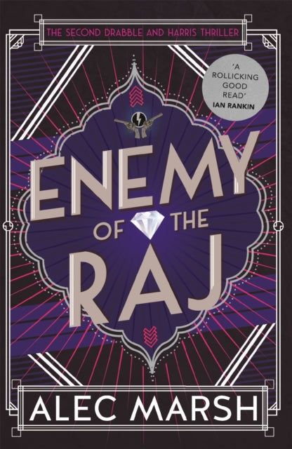 Enemy of the Raj : The new Drabble and Harris thriller from the author of Rule Britannia - 9781786158048