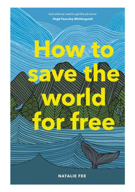 How to Save the World For Free - 9781786274991