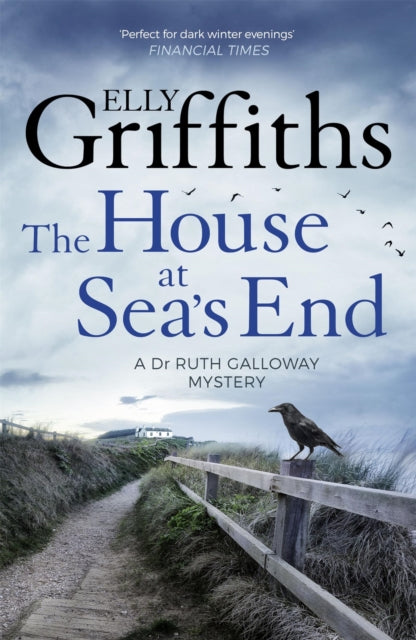 The House at Sea's End : The Dr Ruth Galloway Mysteries 3 - 9781786482136
