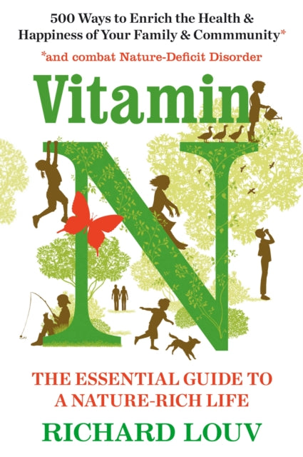 Vitamin N : The Essential Guide to a Nature-Rich Life - 9781786490445
