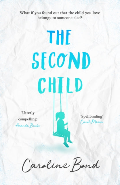 The Second Child : A breath-taking debut novel about the bond of family and the limits of love - 9781786493361
