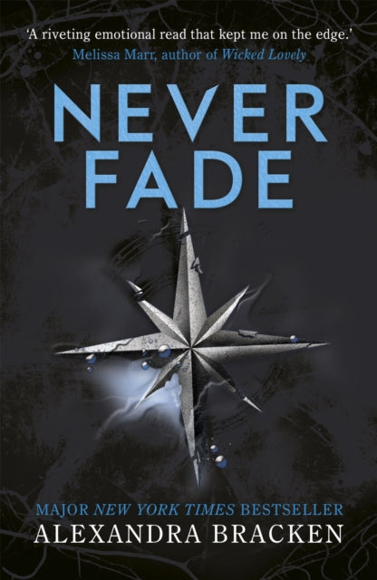 A Darkest Minds Novel: Never Fade : Book 2 - 9781786540225