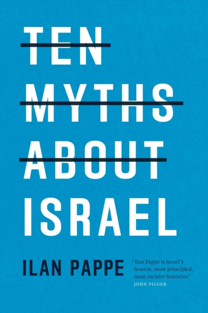 Ten Myths About Israel - 9781786630193