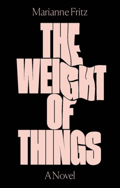 The Weight of Things - 9781786632968