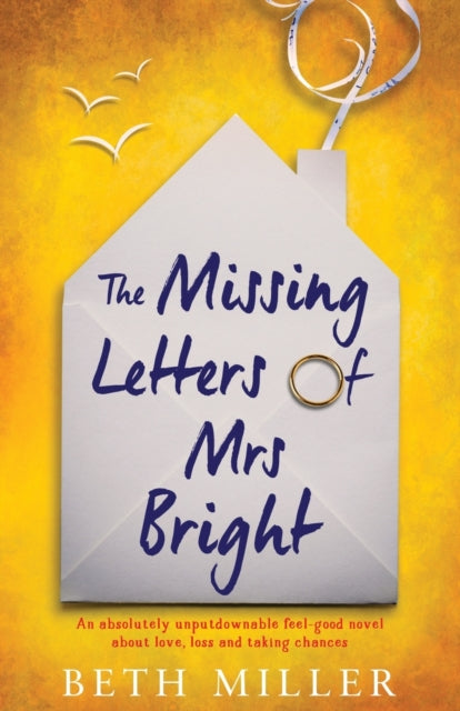 The Missing Letters of Mrs Bright : An absolutely unputdownable feel good novel about love, loss and taking chances - 9781786817426