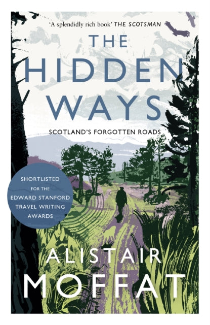 The Hidden Ways : Scotland's Forgotten Roads - 9781786891037