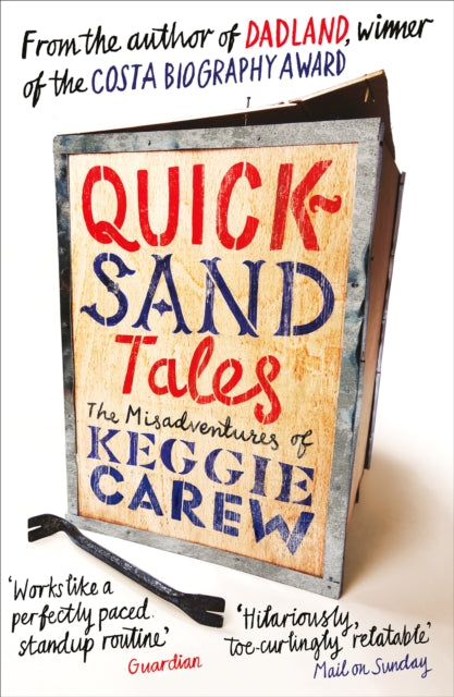 Quicksand Tales : The Misadventures of Keggie Carew - 9781786894083