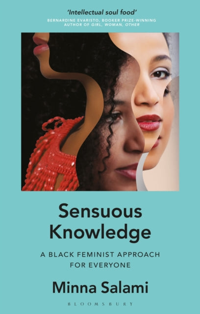 Sensuous Knowledge : A Black Feminist Approach for Everyone - 9781786995261