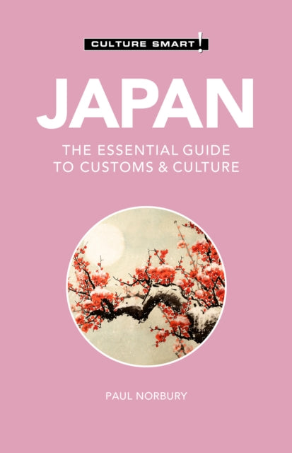 Japan - Culture Smart! : The Essential Guide to Customs & Culture - 9781787028920