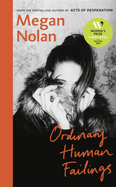 Ordinary Human Failings : The heart-breaking, unflinching, compulsive new novel from the author of Acts of Desperation - 9781787332508