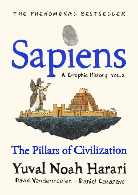 Sapiens A Graphic History, Volume 2 : The Pillars of Civilization - 9781787333765