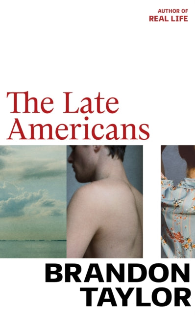 The Late Americans : From the Booker Prize-shortlisted author of Real Life - 9781787334434