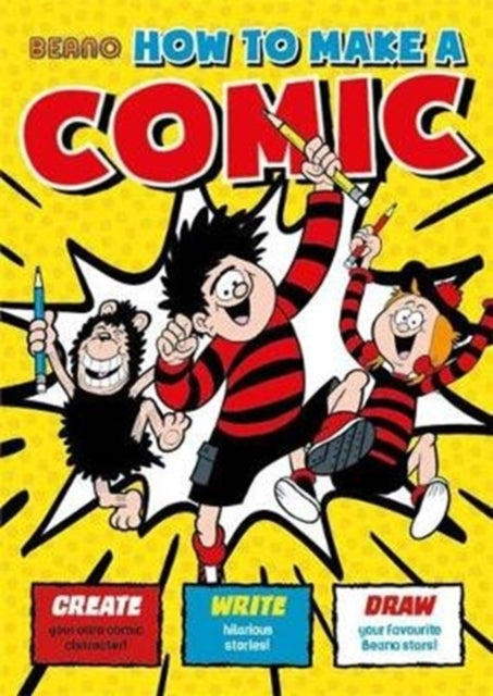 Beano How To Make a Comic - 9781787415263