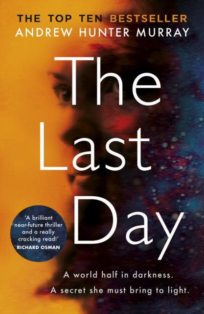 The Last Day : The gripping must-read thriller by the Sunday Times bestselling author - 9781787463615