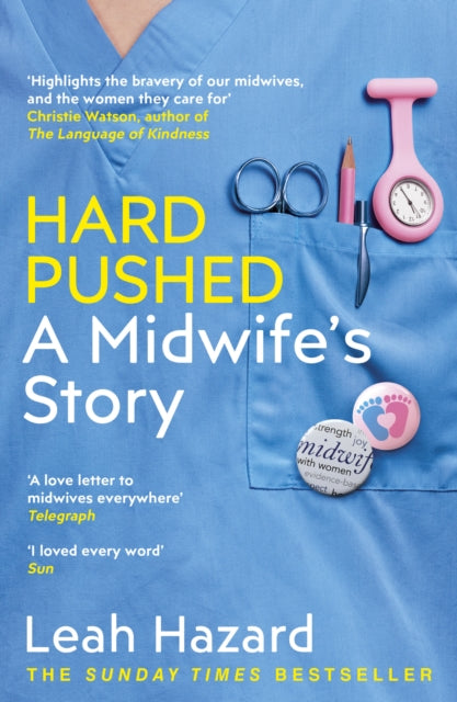 Hard Pushed : A Midwife's Story - 9781787464216