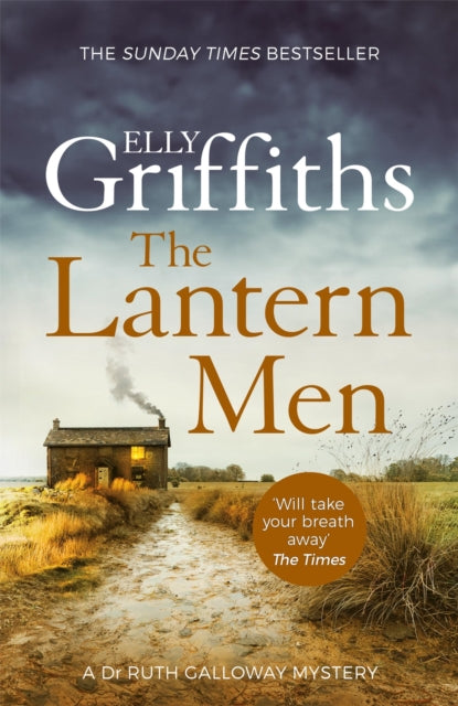 The Lantern Men : Dr Ruth Galloway Mysteries 12 - 9781787477551