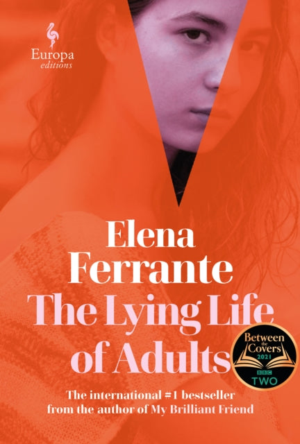 The Lying Life of Adults: A SUNDAY TIMES BESTSELLER - 9781787702363