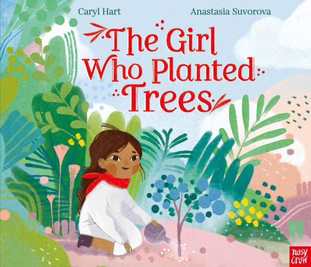 The Girl Who Planted Trees - 9781788008914