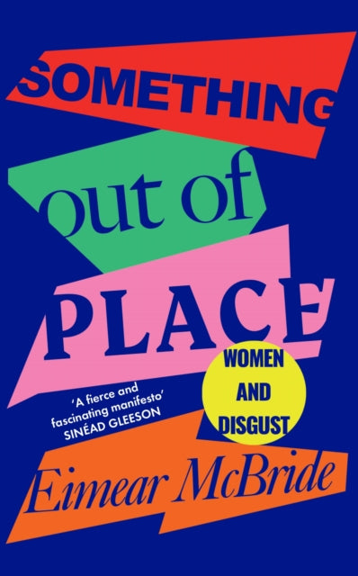 Something Out of Place : Women & Disgust - 9781788162876